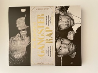 Book - The History of Gangster Rap by Soren Baker